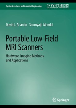 Hardcover Portable Low-Field MRI Scanners: Hardware, Imaging Methods, and Applications Book