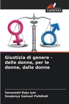 Giustizia di genere - delle donne, per le donne, dalle donne (Italian Edition)