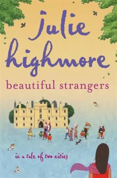 Paperback Beautiful Strangers. Julie Highmore Book