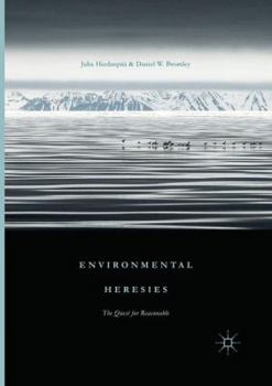 Hardcover Environmental Heresies: The Quest for Reasonable Book