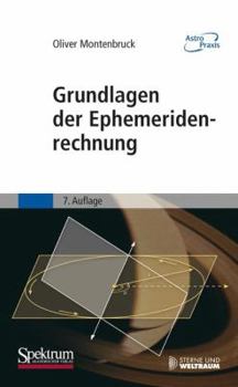 Paperback Grundlagen Der Ephemeridenrechnung [German] Book