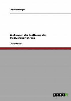 Paperback Wirkungen der Eröffnung des Insolvenzverfahrens [German] Book