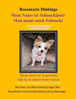 Paperback Mein Name Ist Schnuckiputz: My Name Is Schnuckiputz (German Edition) [German] Book