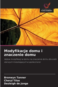 Paperback Modyfikacje domu i znaczenie domu [Polish] Book