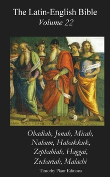 Paperback The Latin-English Bible - Vol 22: Obadiah etc. Book