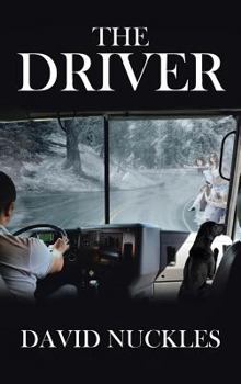 Hardcover The Driver: A supernatural, suspenseful, action-packed story! Book