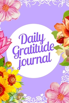 Paperback Daily Gratitude Journal: Journal to Write In for Women, Teen Girls, (52 Week/ 1 Year), One Minute Gratitude Journal, 1 Minutes a Day to Develop Book