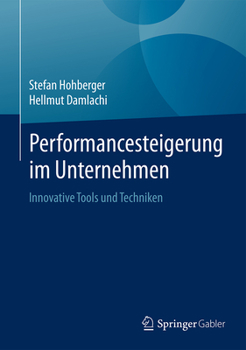 Hardcover Performancesteigerung Im Unternehmen: Innovative Tools Und Techniken [German] Book
