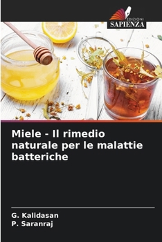 Paperback Miele - Il rimedio naturale per le malattie batteriche [Italian] Book