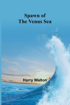 Paperback Spawn of the Venus Sea Book