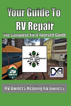 Paperback Your Guide To RV Repair: The Green One Book