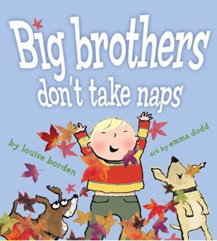 Hardcover Big Brothers Don't Take Naps Book