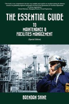Paperback The Essential Guide To Maintenance & Facilities Management Book