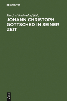 Hardcover Johann Christoph Gottsched in seiner Zeit [German] Book