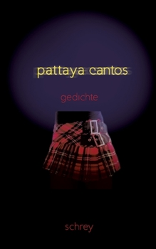 Paperback Pattaya-Cantos: Gedichte [German] Book