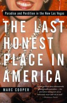 Hardcover The Last Honest Place in America: Paradise and Perdition in the New Las Vegas Book