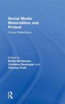 Hardcover Social Media Materialities and Protest: Critical Reflections Book