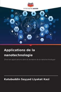 Applications de la nanotechnologie (French Edition)