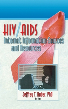 Hardcover HIV/AIDS Internet Information Sources and Resources Book