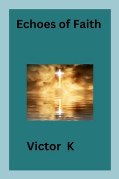 Paperback Echoes of Faith Book