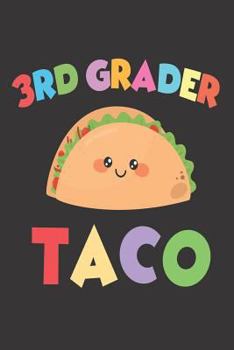 Paperback 3rd Grader Taco: Funny Taco 3rd Grade Student Workbook Book