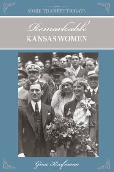 Paperback Remarkable Kansas Women Book