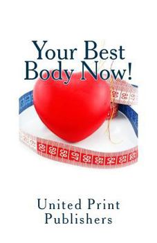 Paperback Your Best Body Now!: Real Advice from 10 Top Trainers Book