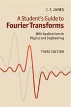 A Student's Guide to Fourier Transforms - Book  of the A Student's Guide