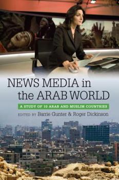 Paperback News Media in the Arab World: A Study of 10 Arab and Muslim Countries Book