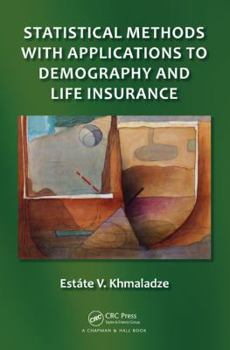 Hardcover Statistical Methods with Applications to Demography and Life Insurance Book
