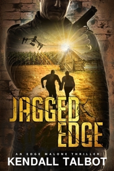 Jagged Edge: An Edge Malone Thriller - Book #1 of the Edge Malone