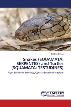 Paperback Snakes (SQUAMATA: SERPENTES) and Turtles (SQUAMATA: TESTUDINES) Book
