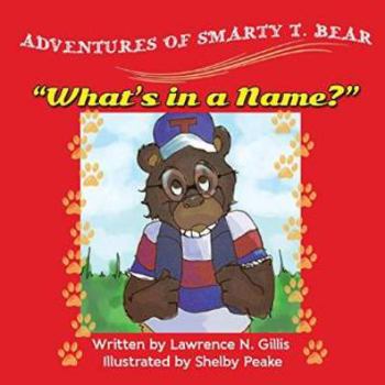 Paperback Adventures of Smarty T. Bear What's in a Name? Book