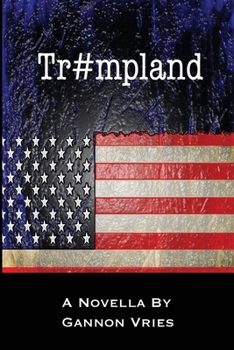 Paperback Tr#mpland: (a novella) Book