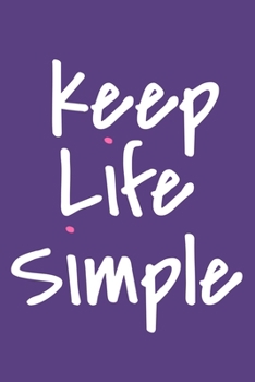 Keep Life Simple: Blank Lined Notebook Practice Note Training Log Journal: Gymnastic Gifts For Gymnast Team Lover Fan Coach Girls Women Him Her 6x9 | ... Pages | Plain White Paper | Soft Cover Book