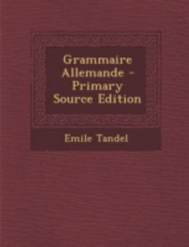 Paperback Grammaire Allemande - Primary Source Edition [French] Book