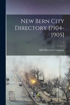 Paperback New Bern City Directory [1904-1905]; 1 Book