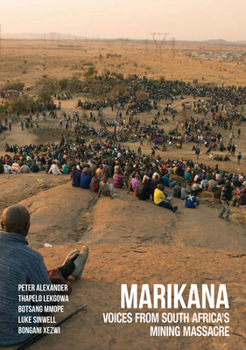 Paperback Marikana: Voices from South Africa's Mining Massacre Book