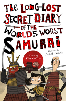 Paperback The Long-Lost Secret Diary of the World's Worst Samurai Book