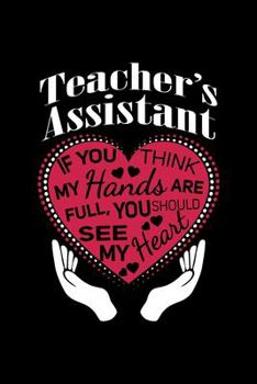 Paperback Teacher's Assistant: A Journal, Notepad, or Diary to write down your thoughts. - 120 Page - 6x9 - College Ruled Journal - Writing Book, Per Book