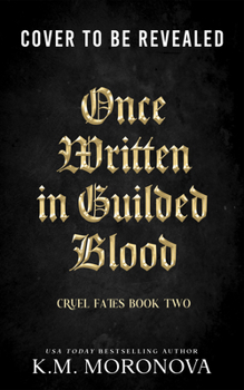 Once Written in Gilded Blood (Cruel Fates Duet, 2)