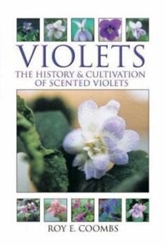 Hardcover Violets: The History & Cultivation of Scented Violets Book