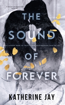 Paperback The Sound Of Forever: Symphony Of Sound Duet - Book Two Book