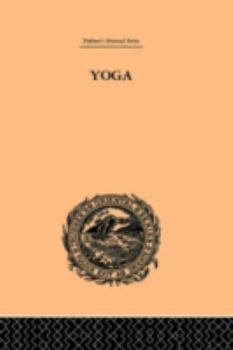 Yoga as Philosophy and Religion (Trubner's Oriental Series)