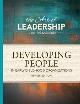 Paperback Art of Leadership Developing People in Early Childhood Organizations Book