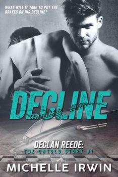 Decline - Book #1 of the Declan Reede: The Untold Story