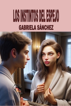 Paperback Los Instintos del Espejo [Spanish] Book