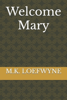 Paperback Welcome Mary Book