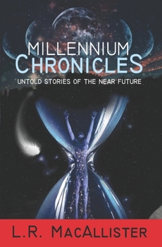 Paperback Millenium Chronicles: Untold Stories of the Near Future Book