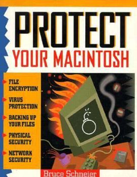 Paperback Protect Your Macintosh: Macintosh Security for Individuals and Organizations Book